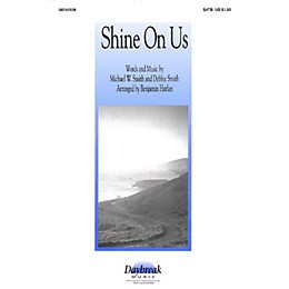 Daybreak Music Shine On Us SATB arranged by Benjamin Harlan