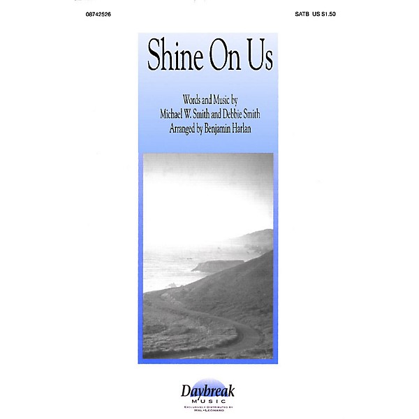 Daybreak Music Shine On Us SATB arranged by Benjamin Harlan