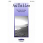 Daybreak Music And This Is Love SATB by Ken Medema arranged by John Purifoy thumbnail