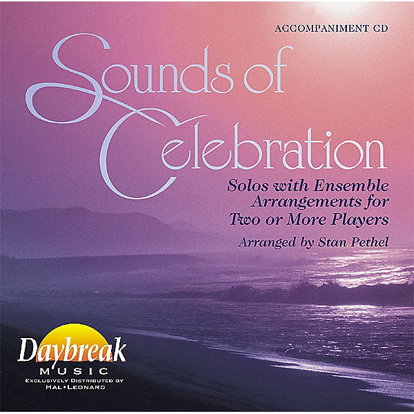 Daybreak Music Sounds of Celebration (Solos with Ensemble Arrangements for Two or More Players) CD ACCOMP