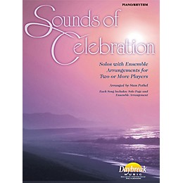 Daybreak Music Sounds of Celebration (Solos with Ensemble Arrangements for Two or More Players) Piano/Rhythm