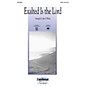 Daybreak Music Exalted Is the Lord (Medley) SATB arranged by John F. Wilson thumbnail