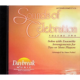 Daybreak Music Sounds of Celebration - Volume 2 (Accompaniment CD) CD ACCOMP arranged by Stan Pethel