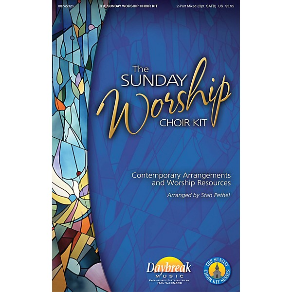 Daybreak Music The Sunday Worship Choir Kit 2-Part Mixed (opt. SATB) arranged by Stan Pethel