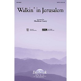 Daybreak Music Walkin' in Jerusalem SATB arranged by Sheldon Curry