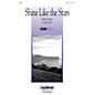 Daybreak Music Shine Like the Stars SATB composed by Stan Pethel thumbnail