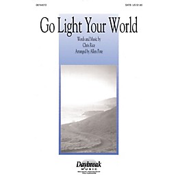 Daybreak Music Go Light Your World SATB arranged by Allen Pote