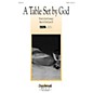 Daybreak Music A Table Set By God SATB composed by Herb Frombach/David Lantz III thumbnail