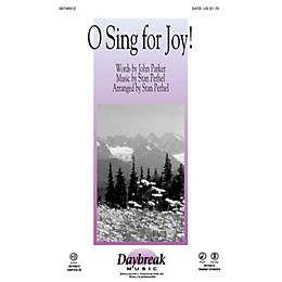 Daybreak Music O Sing for Joy! SATB composed by Stan Pethel