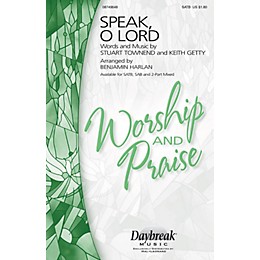 Daybreak Music Speak, O Lord SATB arranged by Benjamin Harlan