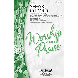 Daybreak Music Speak, O Lord SATB arranged by Benjamin Harlan