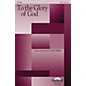 Daybreak Music To the Glory of God SATB composed by Cindy Berry thumbnail