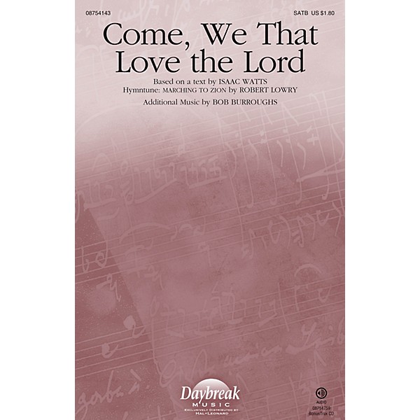 Daybreak Music Come, We That Love the Lord SATB composed by Robert Lowry
