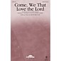Daybreak Music Come, We That Love the Lord SATB composed by Robert Lowry thumbnail