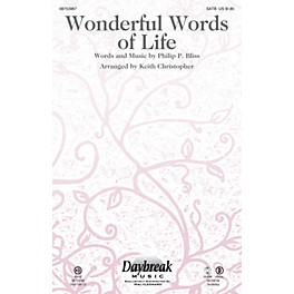 Daybreak Music Wonderful Words of Life SATB arranged by Keith Christopher