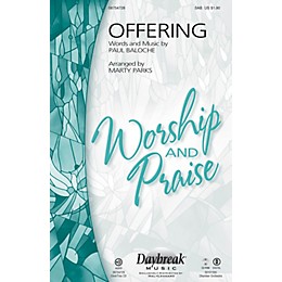 Daybreak Music Offering SAB by Paul Baloche arranged by Marty Parks