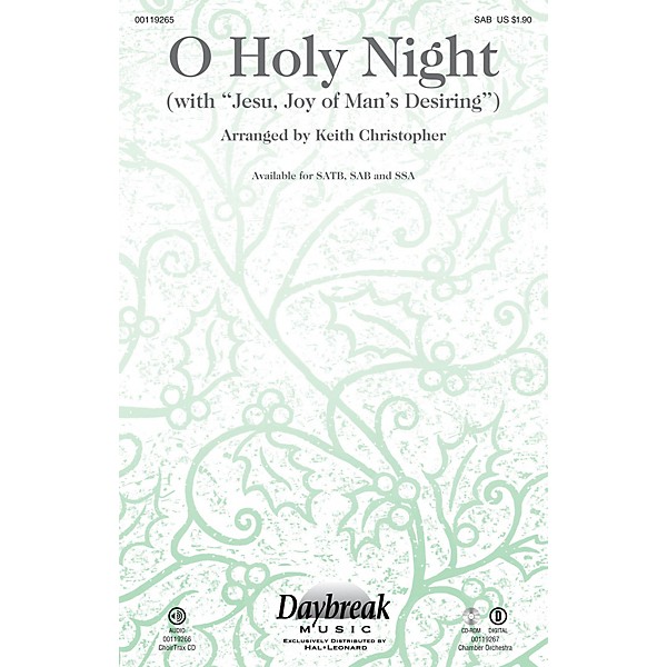 Daybreak Music O Holy Night (with Jesu, Joy of Man's Desiring) SAB arranged by Keith Christopher