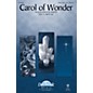 Daybreak Music Carol of Wonder SATB W/ VIOLIN AND CELLO composed by Brad Nix thumbnail