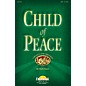 Daybreak Music Child of Peace SATB composed by Mark Hayes thumbnail