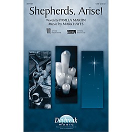 Daybreak Music Shepherds, Arise! SATB arranged by Mark Hayes