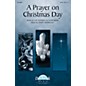 Daybreak Music A Prayer on Christmas Day SATB composed by Penny Rodriguez thumbnail