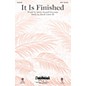 Daybreak Music It Is Finished SATB composed by David Lantz III thumbnail