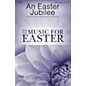 Daybreak Music An Easter Jubilee SATB a cappella composed by Brad Nix thumbnail