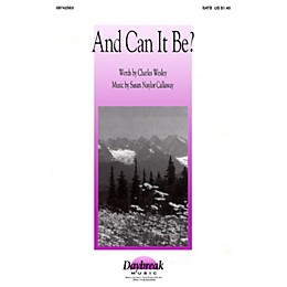 Daybreak Music And Can It Be? SATB