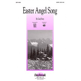 Daybreak Music Easter Angel Song SATB composed by Cindy Berry