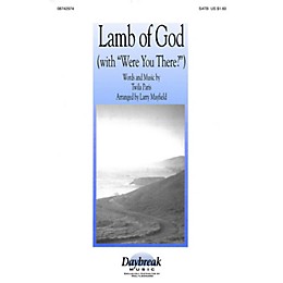 Hal Leonard Lamb of God (with Were You There?) (SATB) SATB by Twila Paris arranged by Larry Mayfield