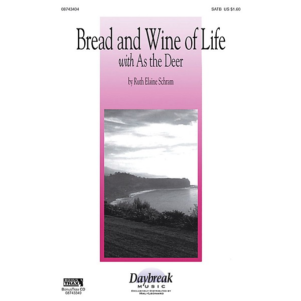 Hal Leonard Bread and Wine of Life SATB composed by Ruth Elaine Schram