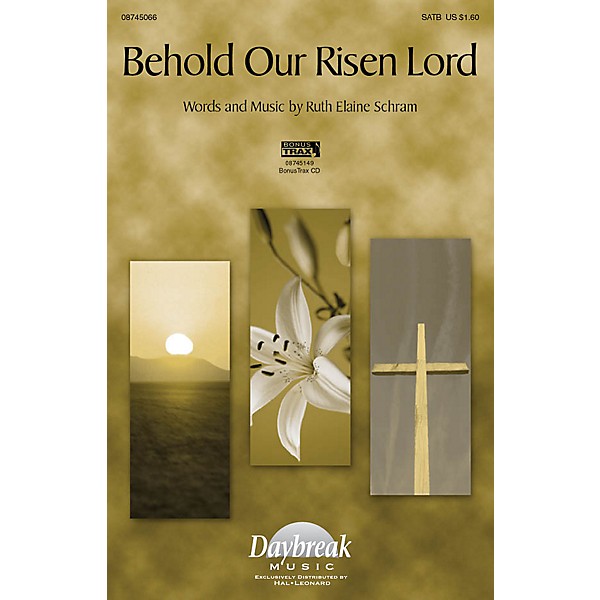 Daybreak Music Behold Our Risen Lord SATB composed by Ruth Elaine Schram