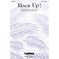 Daybreak Music Risen Up! SATB composed by David Lantz III thumbnail