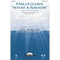 Daybreak Music Hallelujah, What a Savior! SATB composed by Keith Christopher thumbnail
