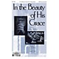Epiphany House Publishing In the Beauty of His Grace SATB arranged by Phillip E. Allen thumbnail