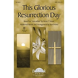 Daybreak Music This Glorious Resurrection Day SATB arranged by Stan Pethel