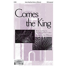 Epiphany House Publishing Comes the King SATB arranged by Dave Williamson