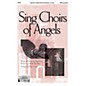 Epiphany House Publishing Sing Choirs of Angels SATB arranged by Bruce Greer thumbnail