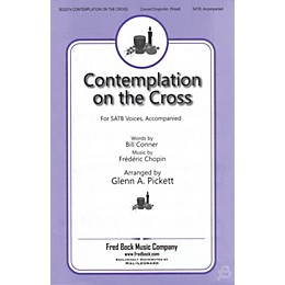 Fred Bock Music Contemplation on the Cross SATB arranged by Glenn A. Pickett