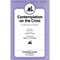 Fred Bock Music Contemplation on the Cross SATB arranged by Glenn A. Pickett thumbnail