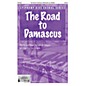 Epiphany House Publishing The Road to Damascus 2-Part arranged by Hal Wright thumbnail