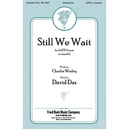 Fred Bock Music Still We Wait SATB a cappella composed by David Das