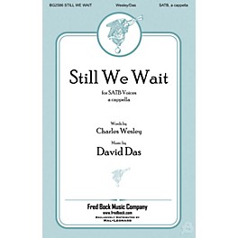 Fred Bock Music Still We Wait SATB a cappella composed by David Das