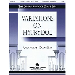 Fred Bock Music Variations on Hyfrydol arranged by Diane Bish