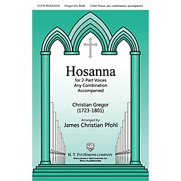 H.T. FitzSimons Company Hosanna 2-Part any combination arranged by James Christian Pfohl