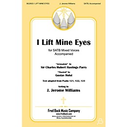 Fred Bock Music I Lift Mine Eyes SATB arranged by J. Jerome Williams