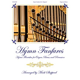 Fred Bock Music Hymn Fanfares (for Organ, Brass and Timpani) BRASS & TIMPANI arranged by Mark Shepperd