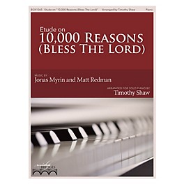 Fred Bock Music Etude on 10,000 Reasons (The Worship Bridges Series)