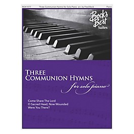 Fred Bock Music Three Communion Hymns for Solo Piano