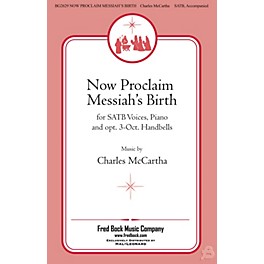 Fred Bock Music Now Proclaim Messiah's Birth SATB composed by Charles McCartha